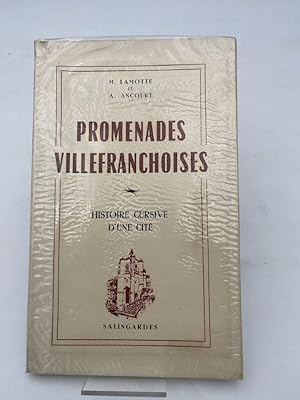 Seller image for Promenades villefranchoises. Histoire cursive d'une cit. for sale by LIBRAIRIE GIL-ARTGIL SARL