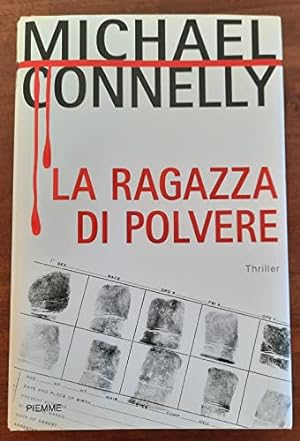 Bild des Verkufers fr La ragazza di polvere - Michael Connelly zum Verkauf von libreria biblos