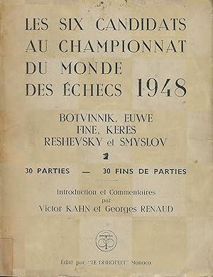 Les Six candidats au championnat du monde des echecs 1948: Botvinnik, Euwe, Fine, Keres, Reshevsk...