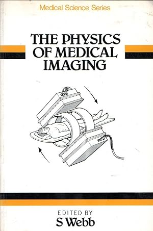 The Physics of Medical Imaging