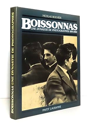 Boissonnas, une dynastie de photographes (1864-1983).