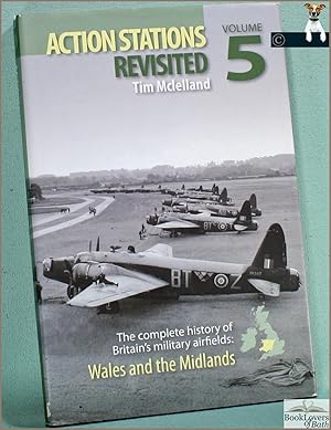 Immagine del venditore per Action Stations Revisited Volume 5: The Complete History of Britain's Military Airfields: Wales and the Midlands venduto da BookLovers of Bath