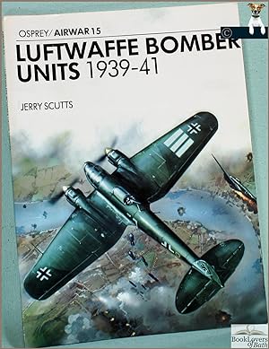 Seller image for Luftwaffe Bomber Units 1939-41 for sale by BookLovers of Bath