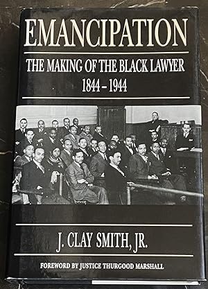 Image du vendeur pour Emancipation, The Making of the Black Lawyer 1844-1944 mis en vente par My Book Heaven