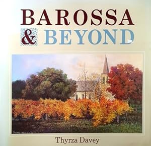 Immagine del venditore per Barossa And Beyond venduto da Marlowes Books and Music