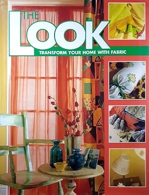 Image du vendeur pour The Look: Transform Your Home With Fabric mis en vente par Marlowes Books and Music