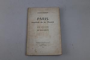 Paris capitale de la France son histoire et ses monuments