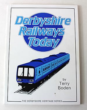 Immagine del venditore per Derbyshire Railways Today: 974 (Local transport series) venduto da Peak Dragon Bookshop 39 Dale Rd Matlock