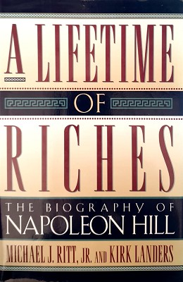 Image du vendeur pour A Lifetime Of Riches: The Biography Of Napoleon Hill mis en vente par Marlowes Books and Music
