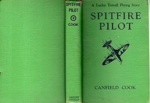Image du vendeur pour Spitfire Pilot (Lucky Terrell Flying Story, #2) mis en vente par Dorley House Books, Inc.