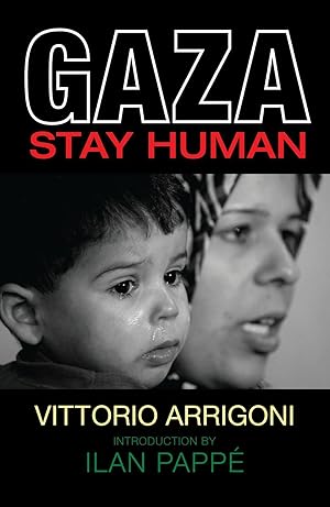 Bild des Verkufers fr Gaza: Stay Human zum Verkauf von moluna