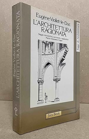 Bild des Verkufers fr L'Architettura Ragionata_ Estratti dal Dizionario_ Costruzione - Gusto - Proporzione - Restauro - Scala - Simmetria - Stile - Unita zum Verkauf von San Francisco Book Company