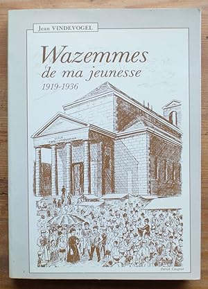 Image du vendeur pour Wazemmes de ma jeunesse 1919-1936 mis en vente par Aberbroc