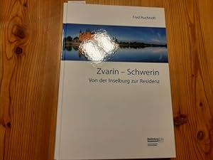 Seller image for Zvarin - Schwerin : Von der Inselburg zur Residenz for sale by Gebrauchtbcherlogistik  H.J. Lauterbach