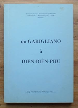 De Garigliano à Diên-Biên-Phu - " Cinq promotions témoignent ."