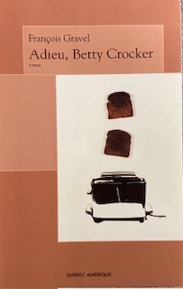 Adieu, Betty Crocker (French Edition)