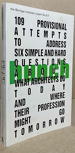 Seller image for Hunch_ The Berlage Institute Report_ No. 6/7_ Summer 2003_ 109 Attempts to Address Six Simple and Hard Questions About What Architects Do Today and Where their Profession Might Go Tomorrow for sale by San Francisco Book Company