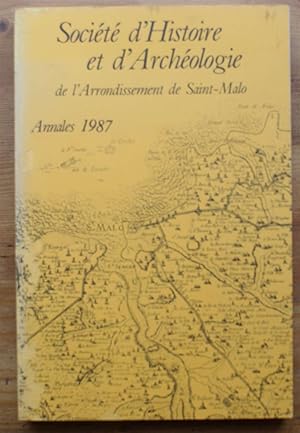 Annales de la Société d'histoire et d'archéologie de l'arrondissement de Saint-Malo - 1987