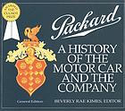 Bild des Verkufers fr Packard: A History of the Motorcar and Company zum Verkauf von Harry E Bagley Books Ltd