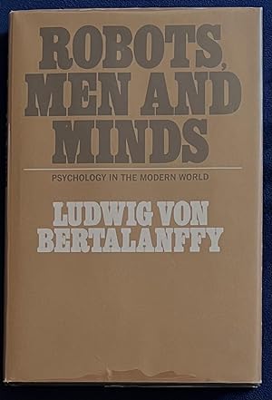 Bild des Verkufers fr Robots, Men And Minds: Psychology In The Modern World zum Verkauf von Courtside Books