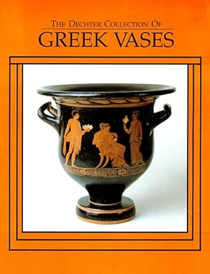 The Dechter Collection of Greek Vases