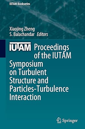 Seller image for Proceedings of the IUTAM Symposium on Turbulent Structure and Particles-Turbulence Interaction for sale by moluna