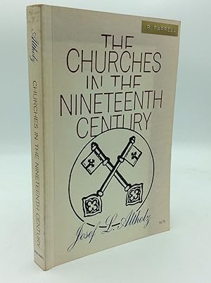 Seller image for THE CHURCHES IN THE NINETEENTH CENTURY for sale by Kubik Fine Books Ltd., ABAA