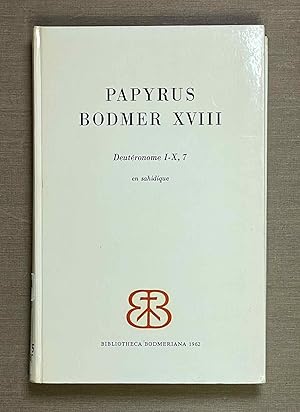 Papyrus Bodmer XVIII (Deutéronome I-X,7. En sahidique)