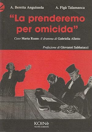 Image du vendeur pour La Prenderemo per Omicida mis en vente par DRBOOKS