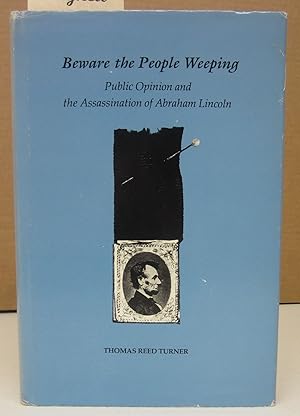 Beware the People Weeping: Public Opinion and the Assassination of Abraham Lincoln