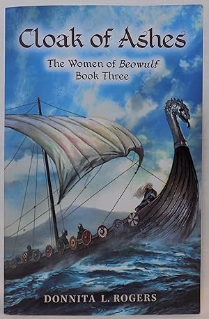 Cloak of Ashes: The Women of Beowulf, Book Three