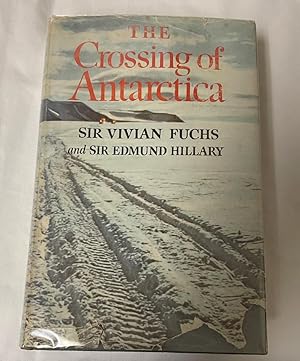 Imagen del vendedor de The Crossing of Antactica: The Commonwealth Trans-Antactic Expedition 195501958 a la venta por Mystery Cove Book Shop