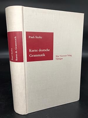 Kurze Deutsche Grammatik. Auf Grund der fünfbändigen Deutschen Grammatik von Hermann Paul. Einger...
