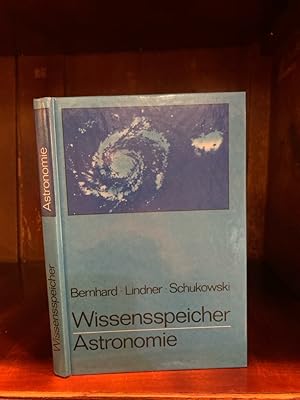 Wissensspeicher Astronomie. Das Wichtigste in Stichworten und Übersichten.