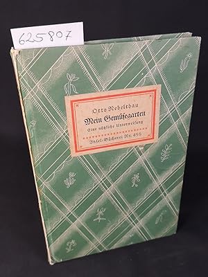 Imagen del vendedor de Mein Gemsegarten. Eine ntzliche Unterweisung. Insel-Bcherei Nr. 456. 31. - 35. Tausend. a la venta por ANTIQUARIAT Franke BRUDDENBOOKS