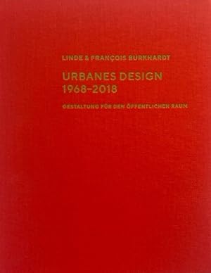 Urabanes Design 19682018. Gestaltung für den öffentlichen Raum.
