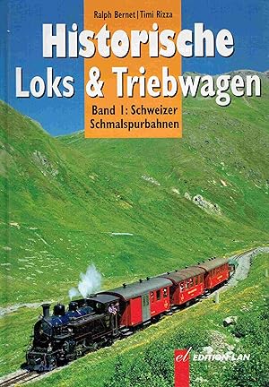 Bild des Verkufers fr Historische Loks & Triebwagen. Band 1: Schweizer Schmalspurbahnen. zum Verkauf von Antiquariat Bernhardt