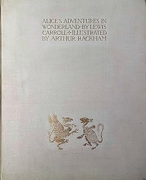 Bild des Verkufers fr Alice's Adventures in Wonderland by Lewis Carroll, illustrated by Arthur Rackham with a proem by Austin Dobson zum Verkauf von Anah Dunsheath RareBooks ABA ANZAAB ILAB