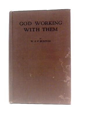 Bild des Verkufers fr God Working with Them. Being Eighteen Years of Congo Evangelistic Mission History zum Verkauf von World of Rare Books