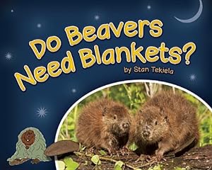 Image du vendeur pour Do Beavers Need Blankets? (Hardback or Cased Book) mis en vente par BargainBookStores