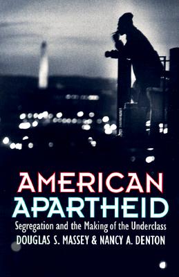 Immagine del venditore per American Apartheid: Segregation and the Making of the Underclass (Paperback or Softback) venduto da BargainBookStores