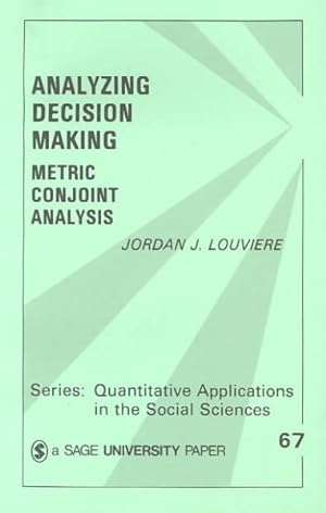 Imagen del vendedor de Analyzing Decision Making : Metric Conjoint Analysis a la venta por GreatBookPrices
