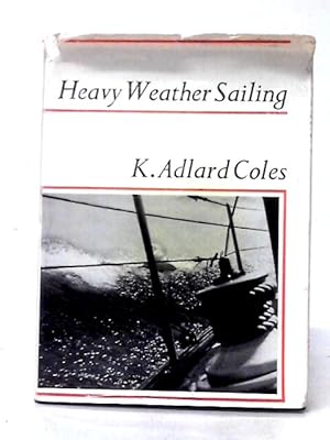 Imagen del vendedor de Heavy Weather Sailing a la venta por World of Rare Books