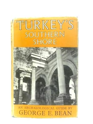 Bild des Verkufers fr Turkey's Southern Shore - An Archaeological Guide zum Verkauf von World of Rare Books