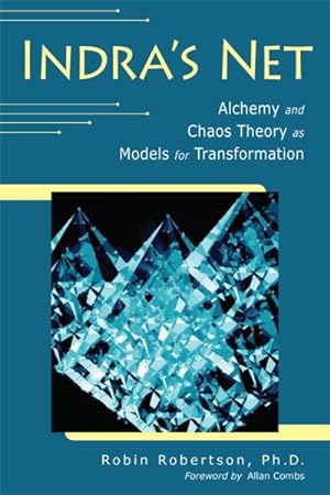 Seller image for Indra's Net : Alchemy and Chaos Theory As Models for Transformation for sale by GreatBookPricesUK
