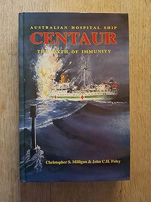 Seller image for Australian Hospital Ship 'Centaur' : The Myth of Immunity for sale by masted books