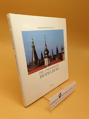 Immagine del venditore per Die Universitt Heidelberg : dem lebendigen Geist venduto da Roland Antiquariat UG haftungsbeschrnkt