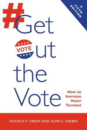 Immagine del venditore per Get Out the Vote : How to Increase Voter Turnout venduto da GreatBookPrices