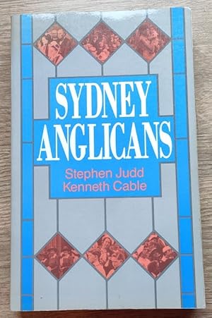 Image du vendeur pour Sydney Anglicans: A History of the Diocese mis en vente par Peter & Rachel Reynolds