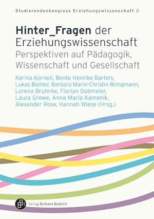 Hinter_Fragen der Erziehungswissenschaft Perspektiven auf Pädagogik, Wissenschaft und Gesellschaft